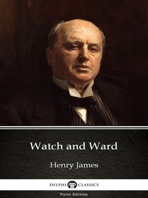 cover image of Watch and Ward by Henry James (Illustrated)